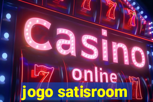 jogo satisroom